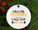 Ain't No Grandma Like The One I Got - Circle Ornament