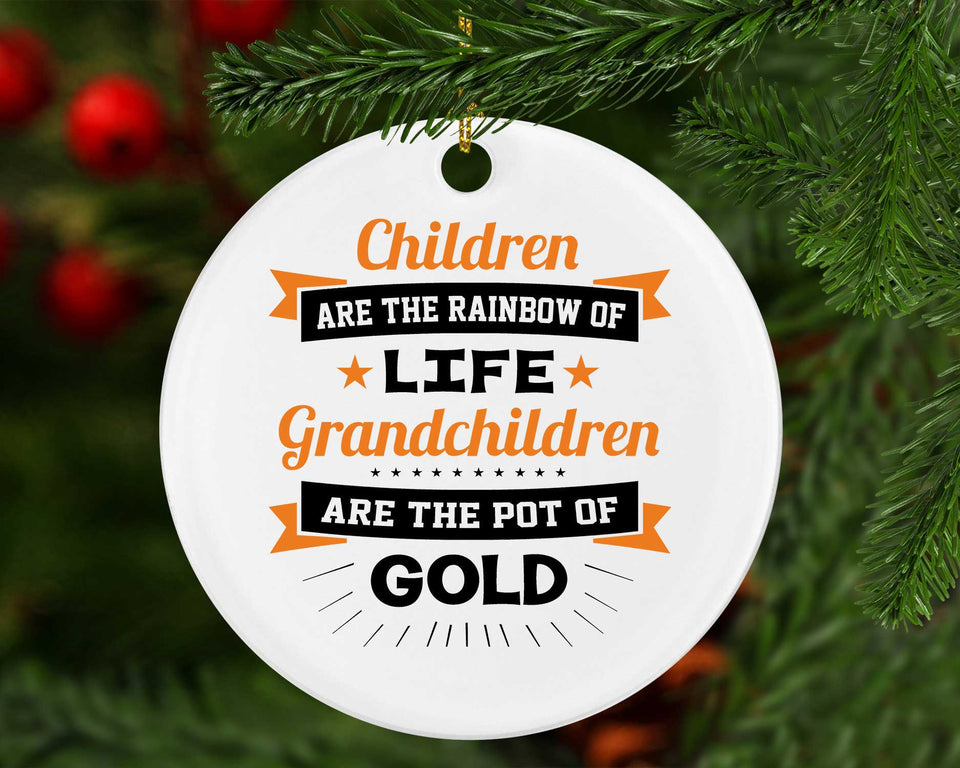Children Are Rainbow Of Life, Grandchildren Are Pot Of Gold - Circle Ornament