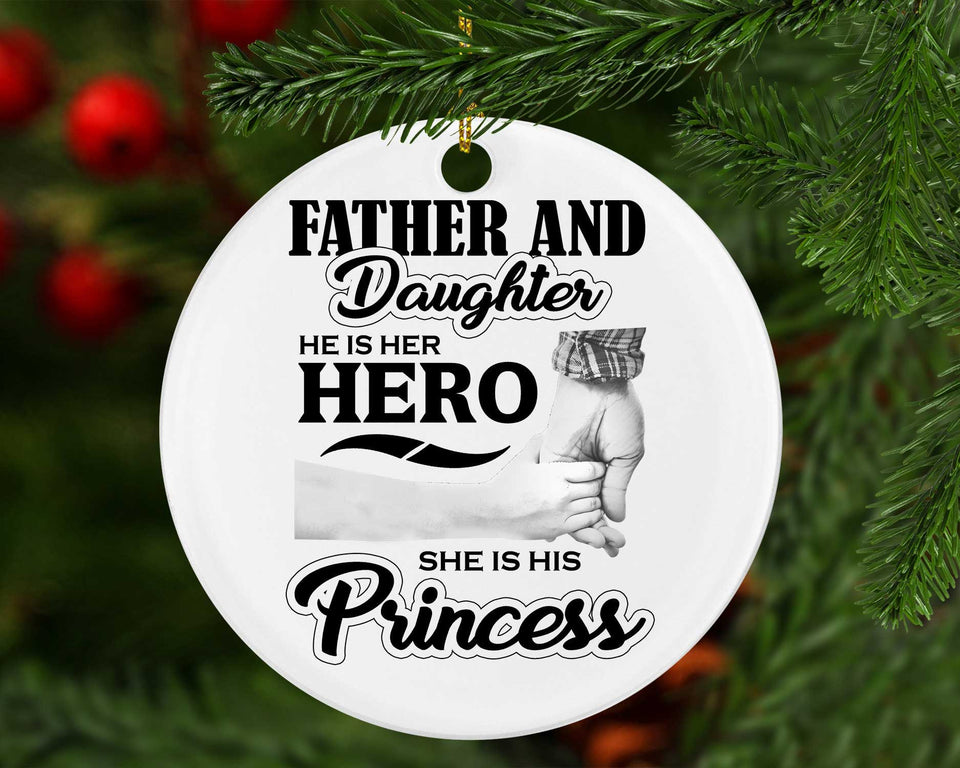 Father & Daughter, He is Her Hero, She is His Princess - Circle Ornament