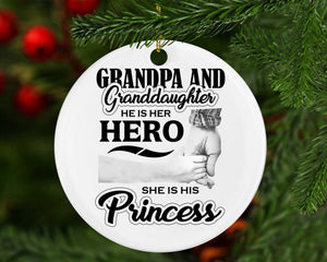 Grandpa & Granddaughter, He is Her Hero, She is His Princess - Circle Ornament