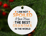 I Am Not Spoiled I Just Have The Best Grandma In The World - Circle Ornament