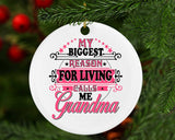 My Biggest Reason For Living Calls Me Grandma - Circle Ornament