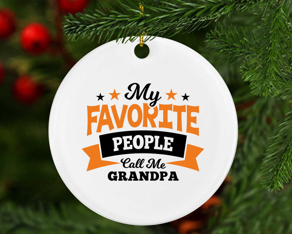 My Favorite People Call Me Grandpa - Circle Ornament