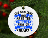 The Smallest Hands Make The Biggest Mark On Dad's Heart - Circle Ornament