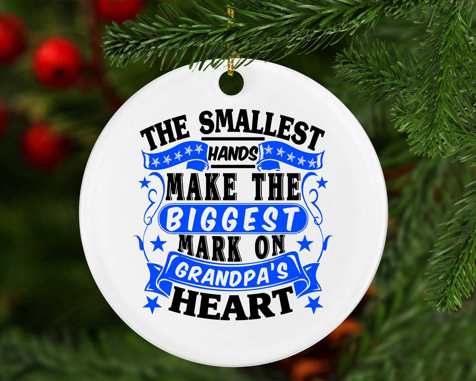 The Smallest Hands Make The Biggest Mark On Grandpa's Heart - Circle Ornament
