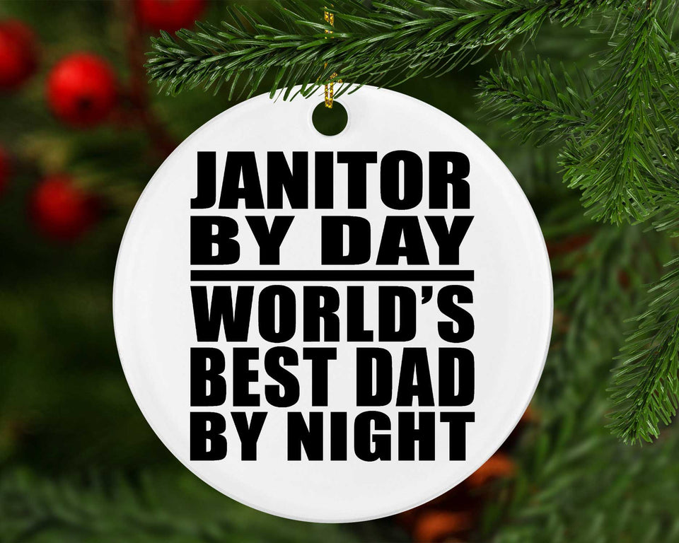 Janitor By Day World's Best Dad By Night - Circle Ornament