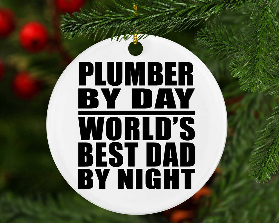 Plumber By Day World's Best Dad By Night - Circle Ornament