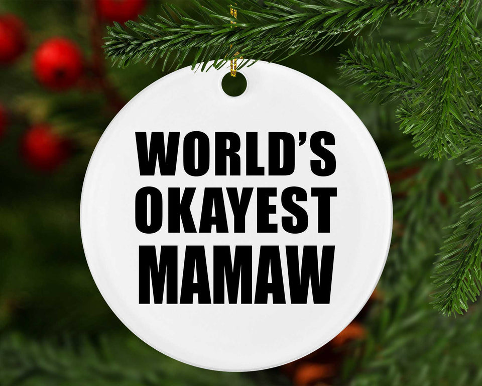 World's Okayest Mamaw - Circle Ornament