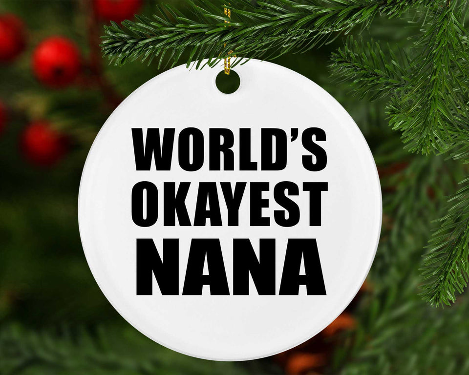 World's Okayest Nana - Circle Ornament
