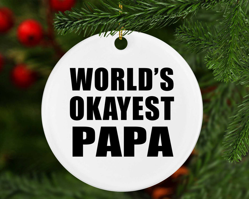 World's Okayest Papa - Circle Ornament