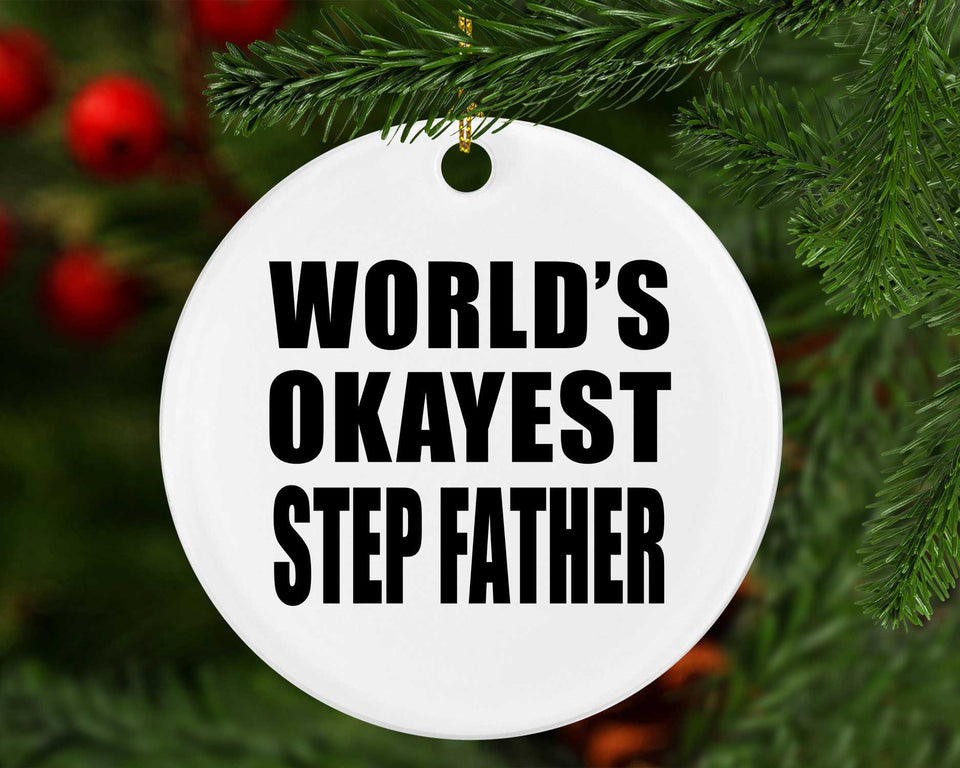 World's Okayest Step Father - Circle Ornament