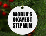 World's Okayest Step Mum - Circle Ornament