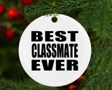Best Classmate Ever - Circle Ornament