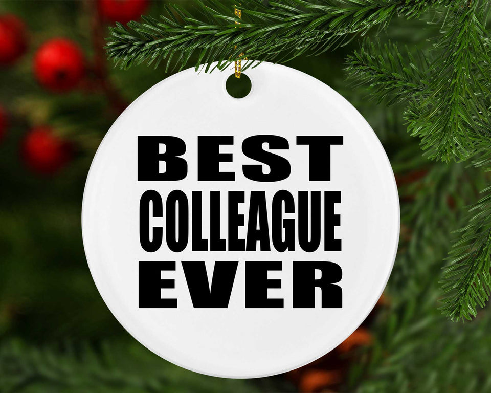 Best Colleague Ever - Circle Ornament