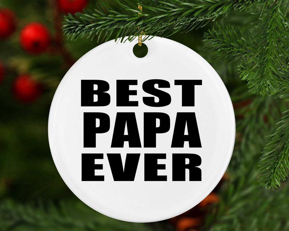 Best Papa Ever - Circle Ornament