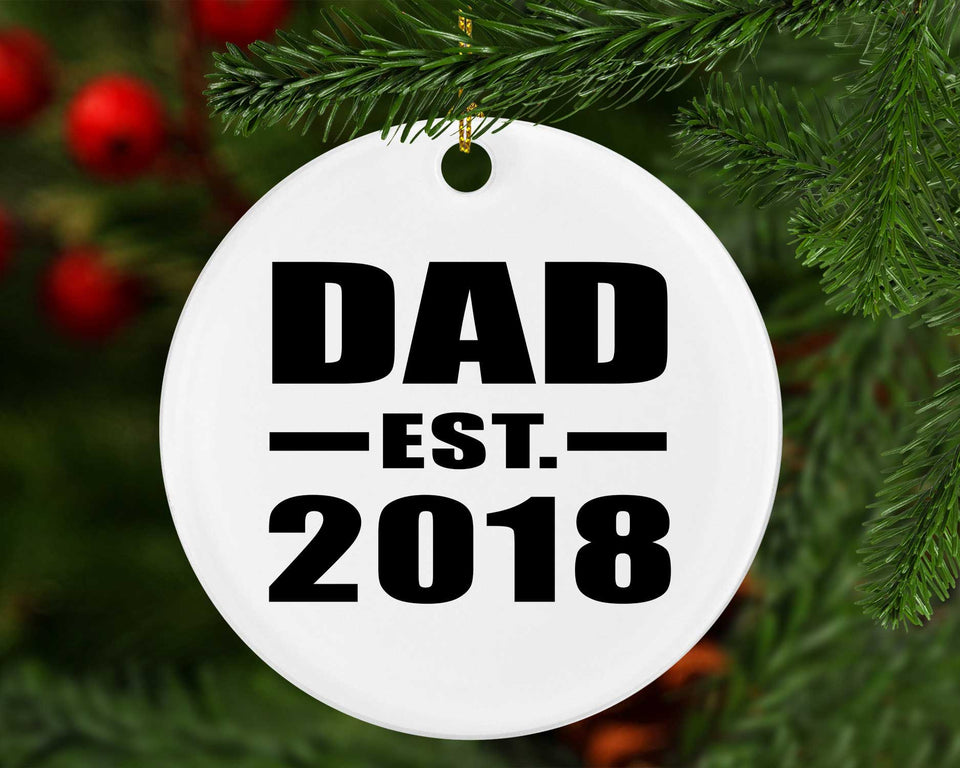 Dad Established EST. 2018 - Circle Ornament