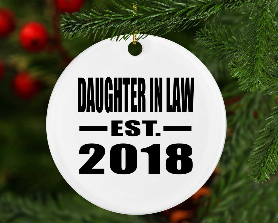 Daughter In Law Established EST. 2018 - Circle Ornament