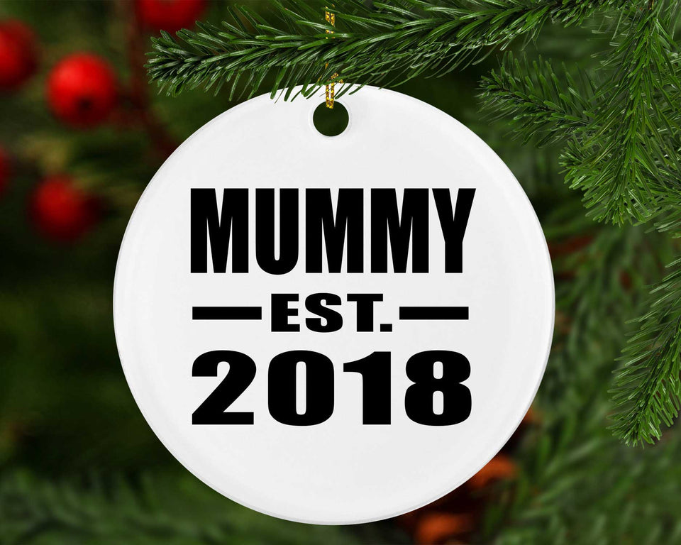 Mummy Established EST. 2018 - Circle Ornament