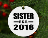Sister Established EST. 2018 - Circle Ornament