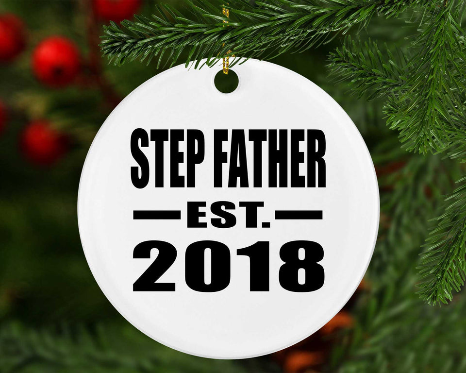 Step Father Established EST. 2018 - Circle Ornament