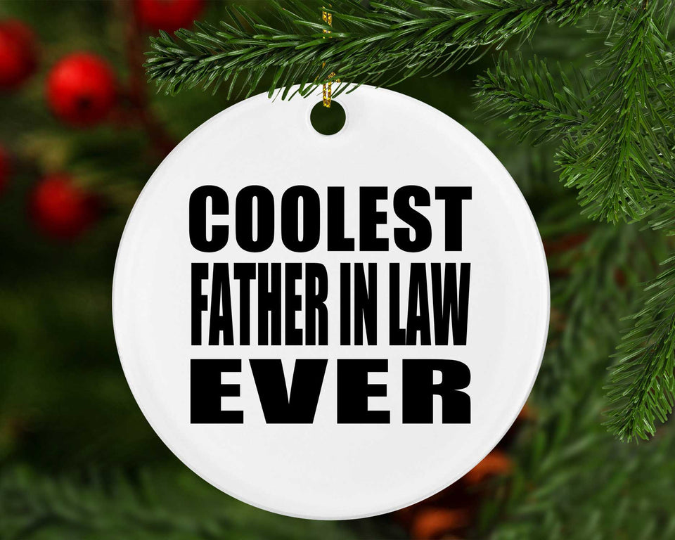 Coolest Father In Law Ever - Circle Ornament