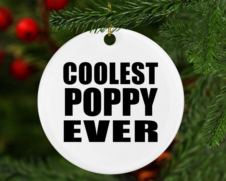 Coolest Poppy Ever - Circle Ornament