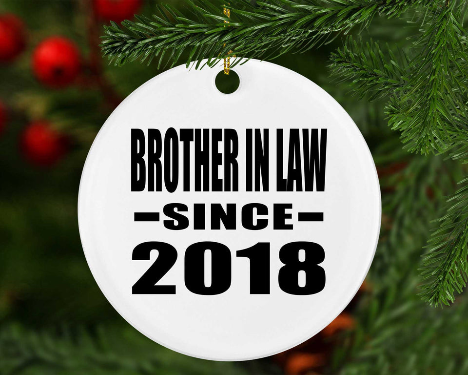 Brother In Law Since 2018 - Circle Ornament