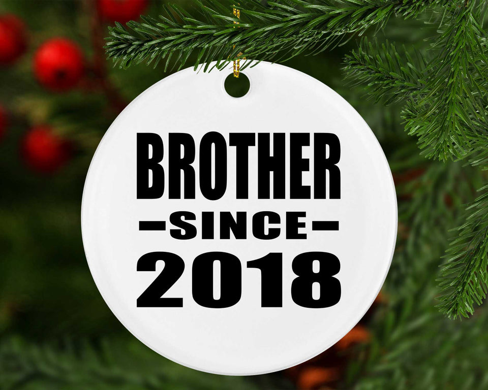 Brother Since 2018 - Circle Ornament