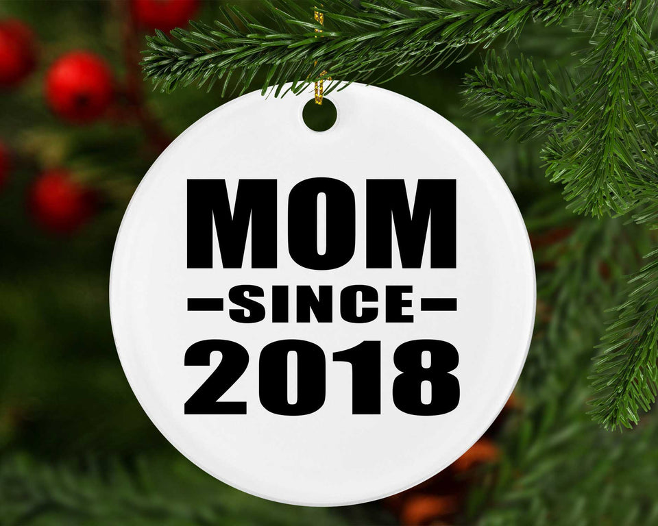 Mom Since 2018 - Circle Ornament