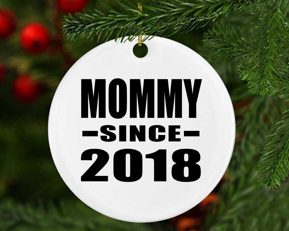Mommy Since 2018 - Circle Ornament