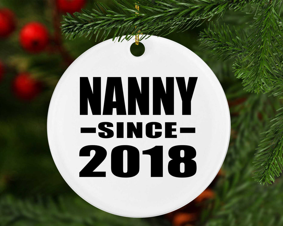 Nanny Since 2018 - Circle Ornament