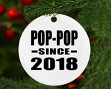 Pop-Pop Since 2018 - Circle Ornament