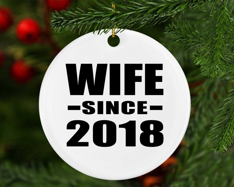 Wife Since 2018 - Circle Ornament