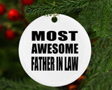 Most Awesome Father In Law - Circle Ornament