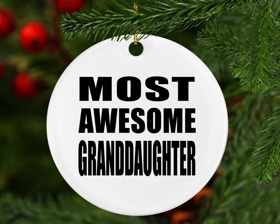 Most Awesome Granddaughter - Circle Ornament