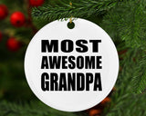 Most Awesome Grandpa - Circle Ornament