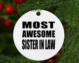 Most Awesome Sister In Law - Circle Ornament