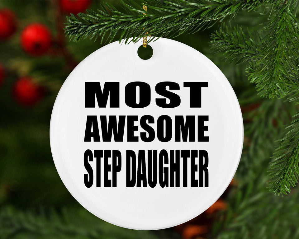 Most Awesome Step Daughter - Circle Ornament