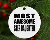 Most Awesome Step Daughter - Circle Ornament