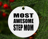 Most Awesome Step Mom - Circle Ornament