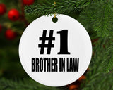 Number One #1 Brother In Law - Circle Ornament