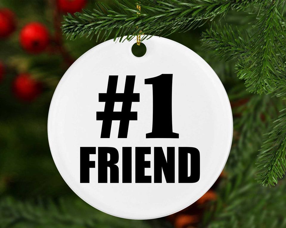 Number One #1 Friend - Circle Ornament