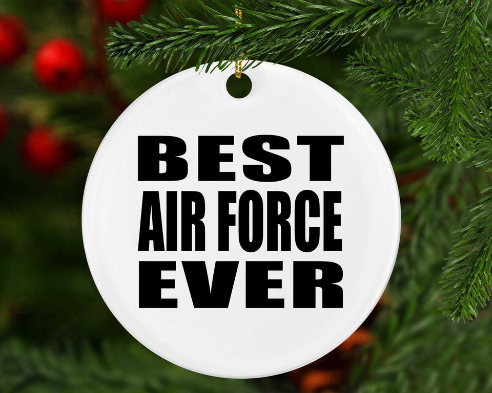 Best Air Force Ever - Circle Ornament