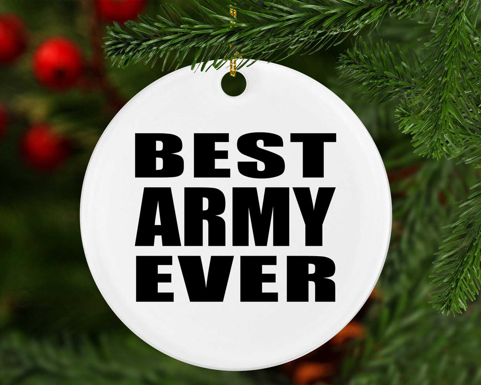 Best Army Ever - Circle Ornament