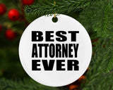 Best Attorney Ever - Circle Ornament