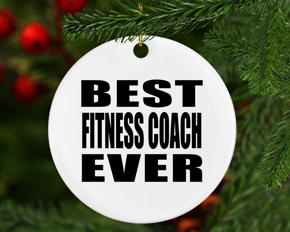 Best Fitness Coach Ever - Circle Ornament