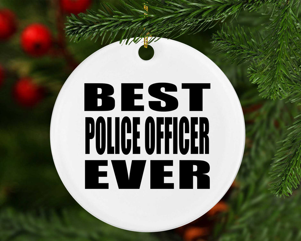 Best Police Officer Ever - Circle Ornament