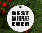 Best Tax Preparer Ever - Circle Ornament