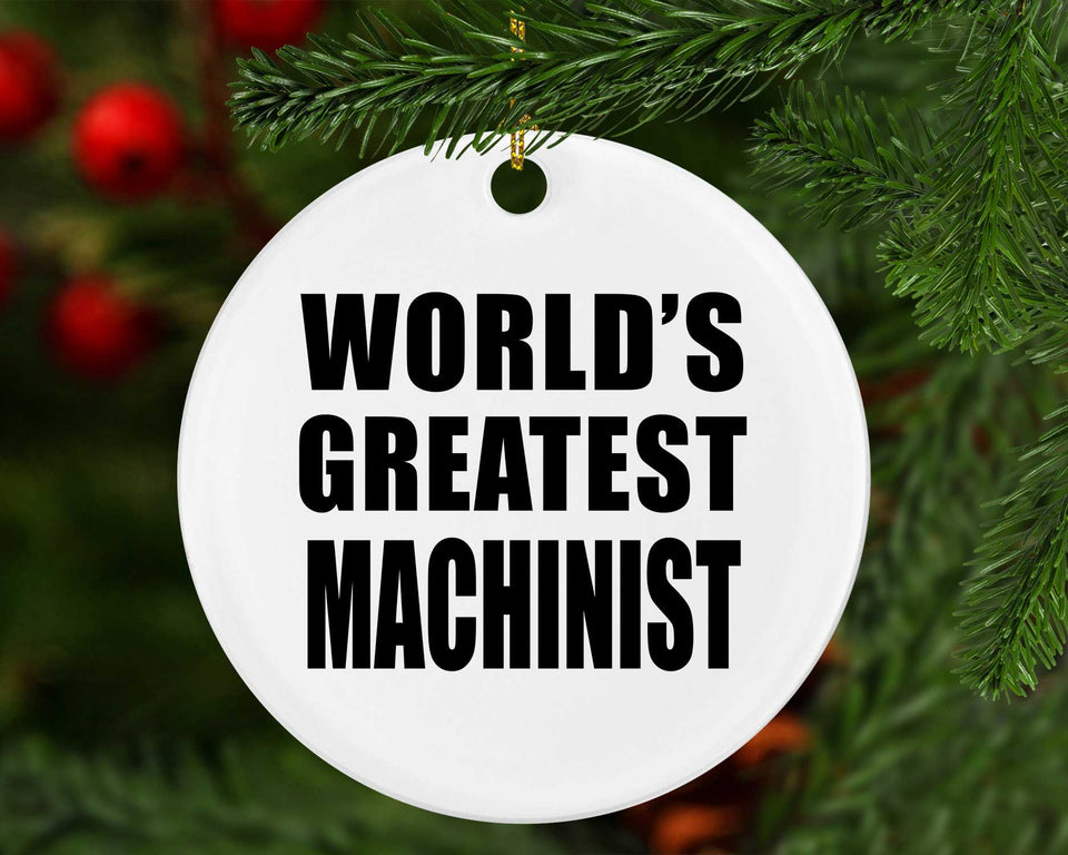 World's Greatest Machinist - Circle Ornament