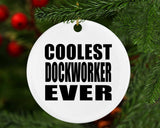 Coolest Dockworker Ever - Circle Ornament